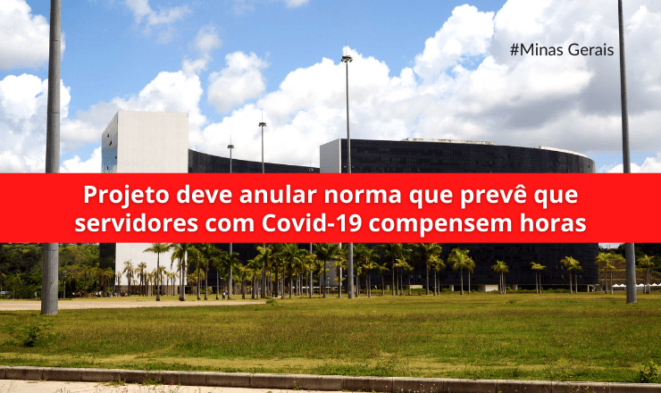 Projeto-deve-anular-norma-servidores-Covid-Minas-Gerais