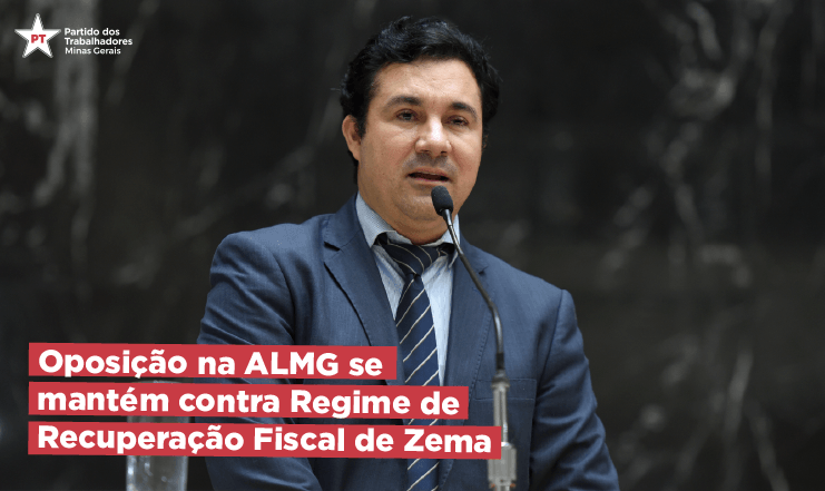 ALMG-Oposicao-contra-Regime-Recuperacao-Fiscal-RRF-Zema-PTMG-Ptdeminas-PT-Minas-gerais (4)