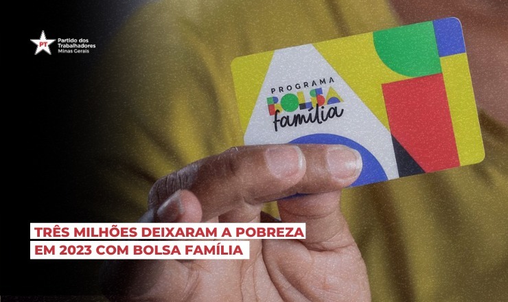Tres-milhoes-deixaram-pobreza-em-2023-com-Bolsa-Familia-Governo-Lula-ptmg-ptdeminas-pt-minas-gerais (3)