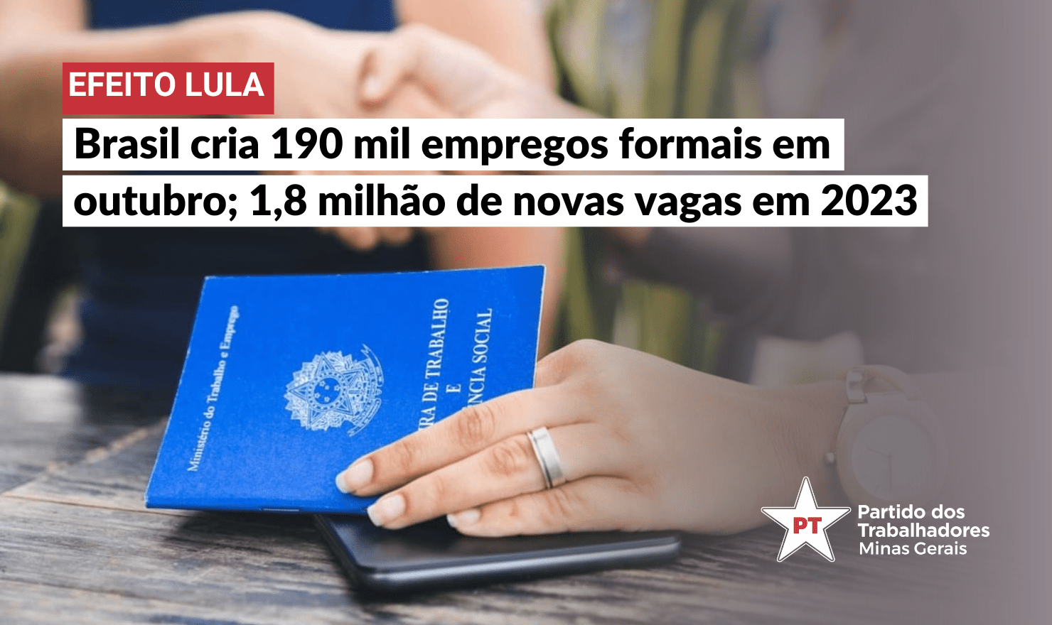 brasil-cria-190-mil-emprego-outubro-2023-governo-lula-ptmg-pt-minas-gerais-ptdeminas